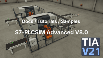 Updated Documentation, Tutorials, and Samples for S7-PLCSIM Advanced V8.0 (TIA Portal V21)